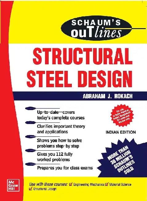 Schaum's Outline Of Structural Steel Design by Rokach A.J.