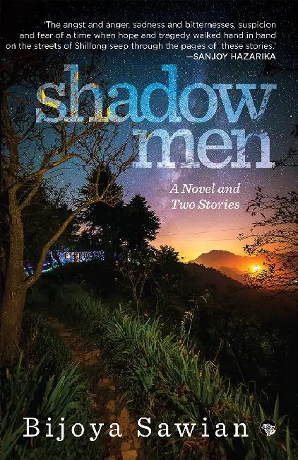 Shadow Men by Bijoya Sawain