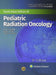 Pediatric Radiation Oncology, 6e by Constine