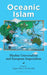 Oceanic Islam: Muslim Universalism and European Imperialism by Ayesha Jalal