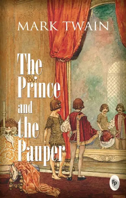 The Prince and the Pauper by Mark Twain