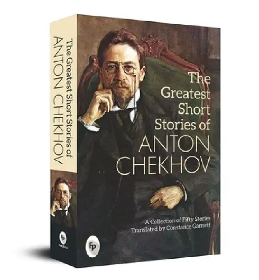 The Greatest Short Stories of Anton Chekhov by Anton Chekhov