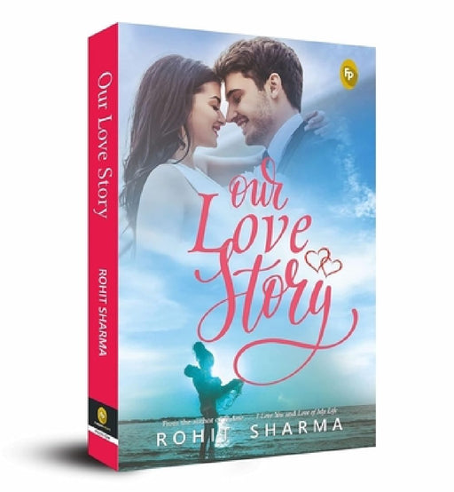 Our Love Story by Rohit Sharma