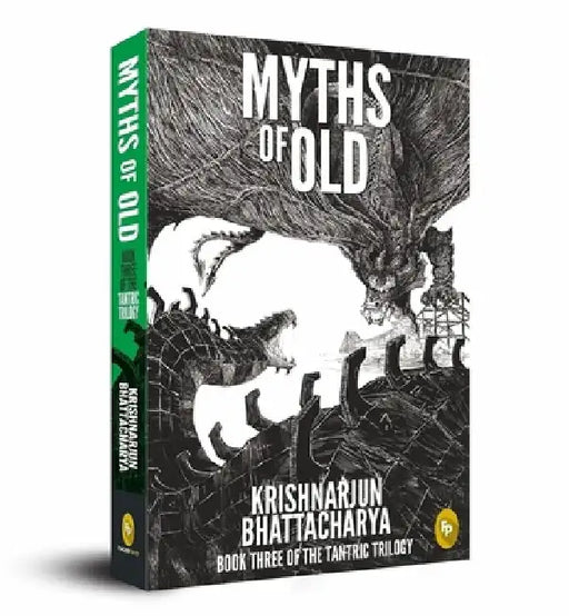Myths of Old: Book Three by Krishnarjun Bhattacharya