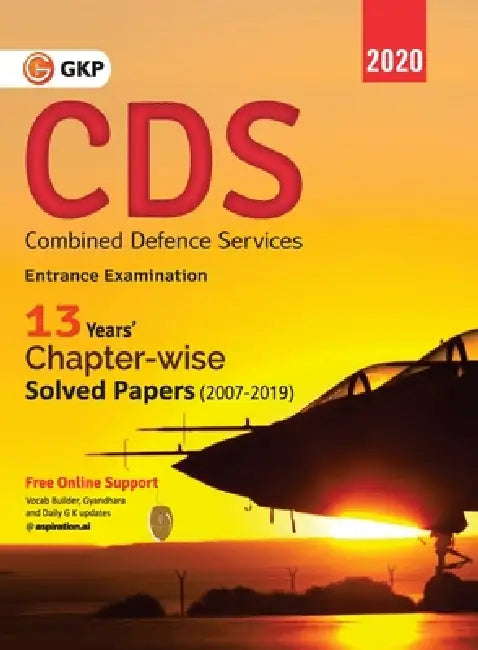 CDS (Combined Defence Services) 2020 - Chapterwise Solved Papers 2007-2019 by Gkp