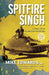 Spitfire Singh by Mike Edwards