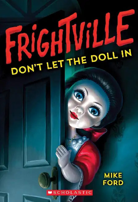 Frightville #1: Don't Let The Doll In by Mike Ford