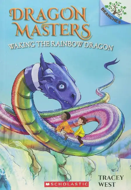 Dragon Masters #10: Waking The Rainbow Dragon (A Branches Book) by Tracey West