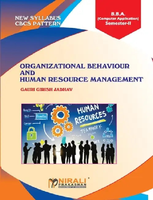 Organizational Behaviour and Human Resource Management by Gauri Jadhav