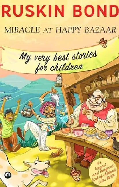 Miracle At Happy Bazaar by Ruskin Bond