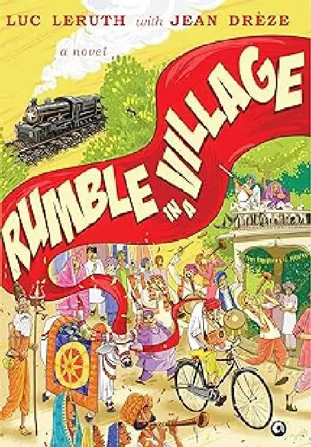 Rumble In A Village by Luc Leruth, Jean Dreze