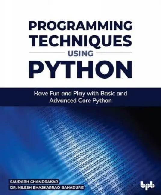 Programming Techniques using Python by Saurabh Chandrakar