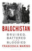 Balochistan: Bruised Battered and Bloodied