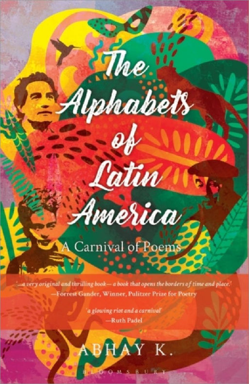 The Alphabets Of Latin America by Abhay K.