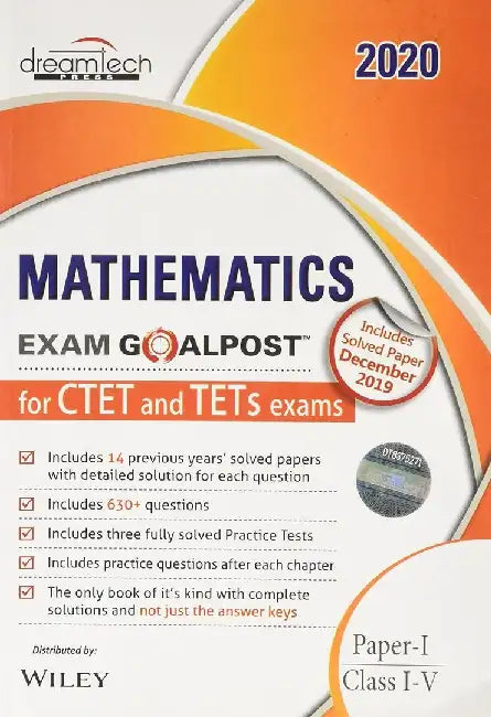 Mathematics Exam Goalpost for CTET and TETs Exams, Paper-I, Class I-V, 2020 by DT Editorial Services