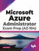 Azure Administrator Exam Prep (AZ-104) by Lalit Rawat