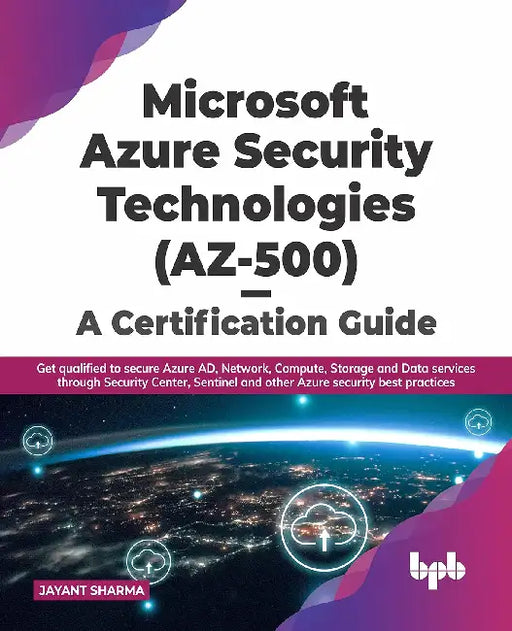 Azure Security Technologies (AZ-500) by Jayant Sharma