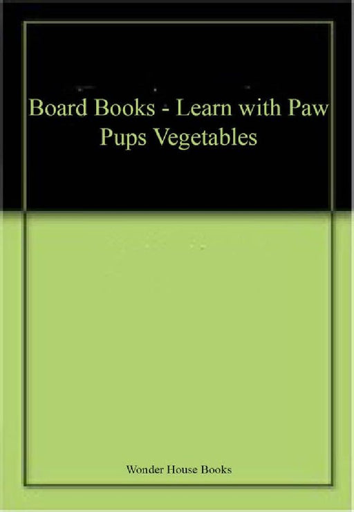 Board Books - Learn with Paw Pups Vegetables by Wonder House Books