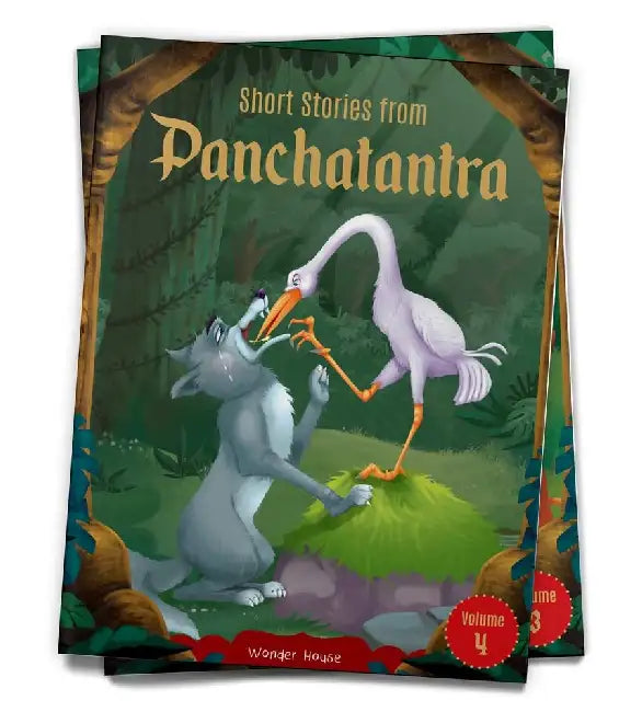 Short Stories from Panchatantra: Volume 4: Abridged and Illustrated by Wonder House Books