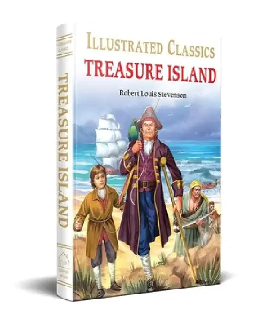 Treasure Island: Abridged and Illustrated by Robert Louis Stevenson