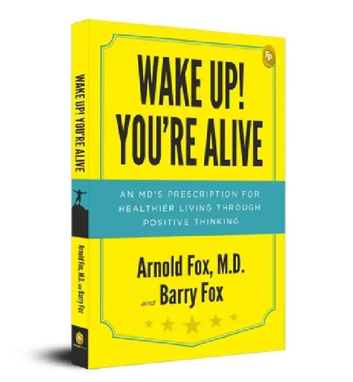Wake Up! You're Alive by Arnold Fox