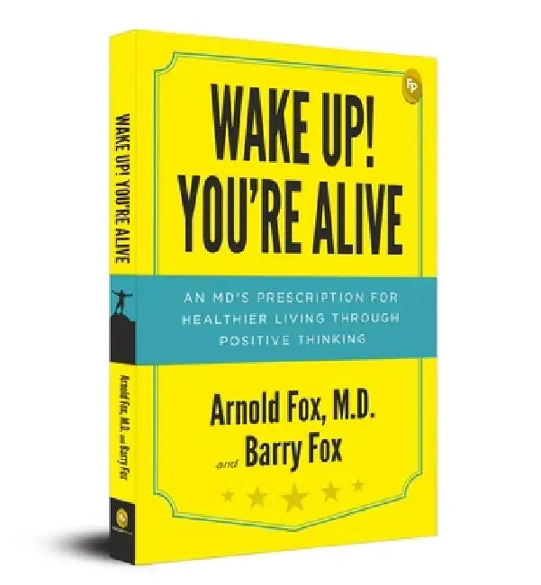 Wake Up! You're Alive by Arnold Fox