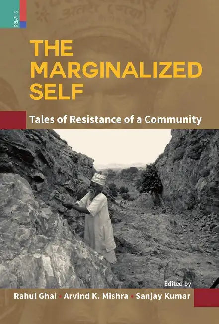 The Marginalized Self by Rahul