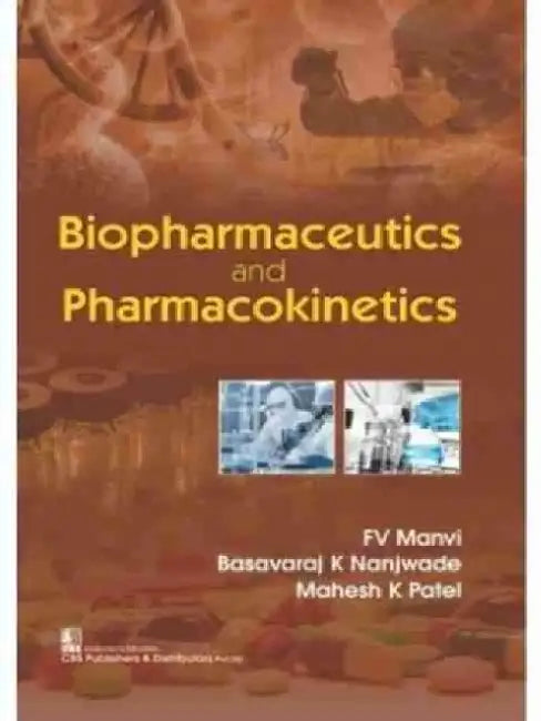 Biopharmaceutics and Pharmacokinetics by J. S. Kulkarni