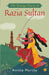 The Teenage Diary Of Razia Sultan by Anitha Murty