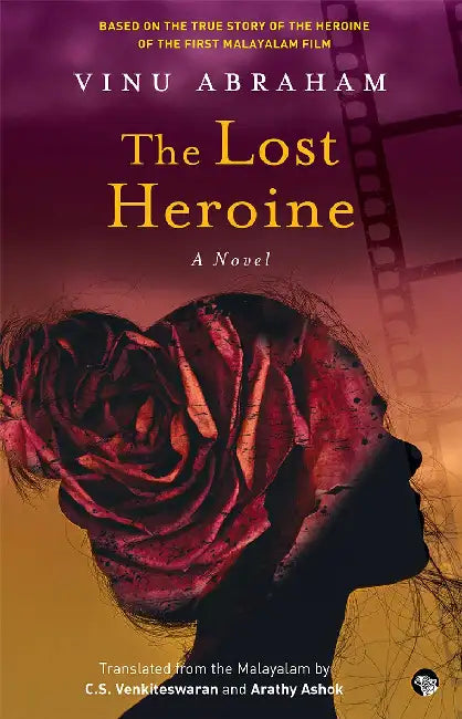 The Lost Heroine by Vinu Abraham