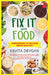 Fix It With Food by Kavita Devgan