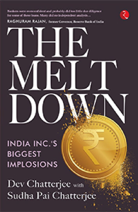 The Melt Down-Hb by Dev Chatterjee Sudha Pai Chatterjee