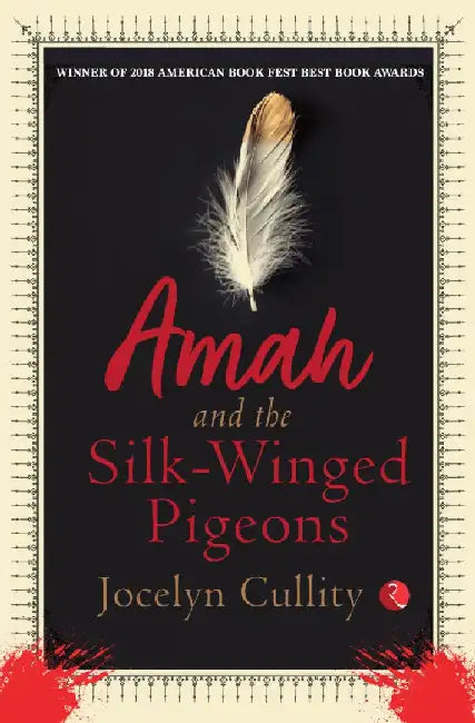 Amah And The Silk-Winged Pigeons by Jocelyn Cullity