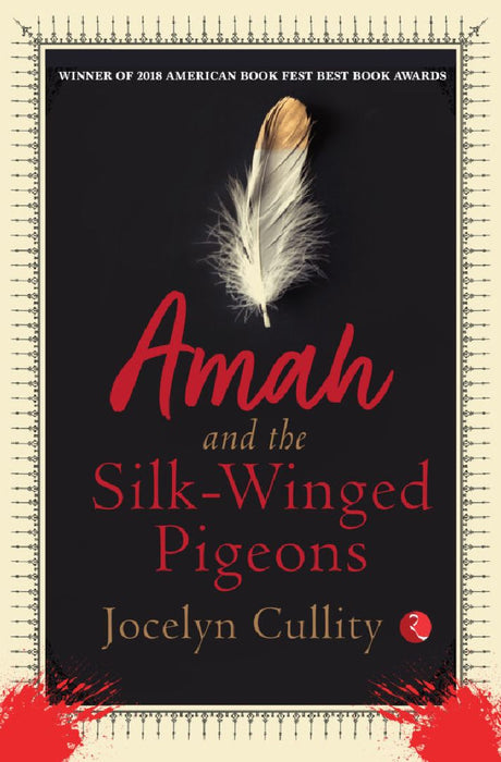 Amah And The Silk-Winged Pigeons by Jocelyn Cullity