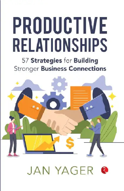 Productive Relationship by Jan Yager