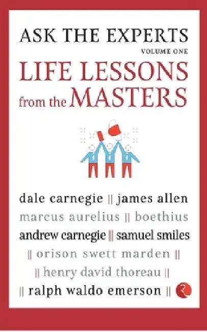 Ask The Experts Life Lessons From The Masters Vol 1 by Rudy Nash