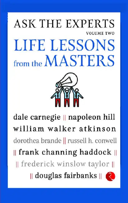 Ask The Experts Life Lessons From The Masters Vol 2 by Rudy Nash