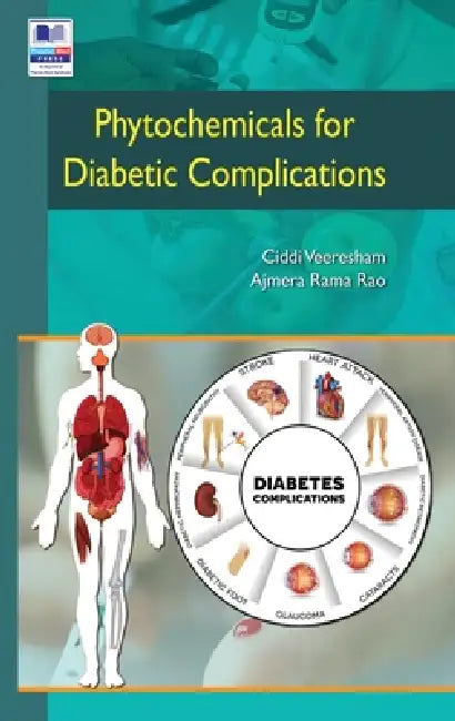 Phytochemicals for Diabetic Complications by Veeresham CIDDI, Ajmera Rama Rao