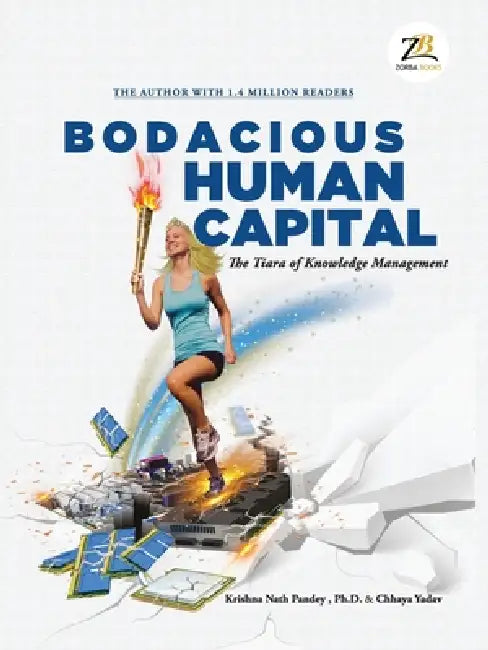 Bodacious Human Capital by Krishna Nath Pandey