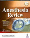 Anesthesia Review by Kaushik Jothinath