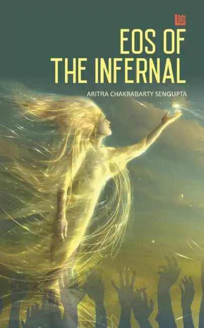 Eos of the Infernal by Aritra Chakraborty