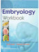Embryology Workbook by Preetie Sonje