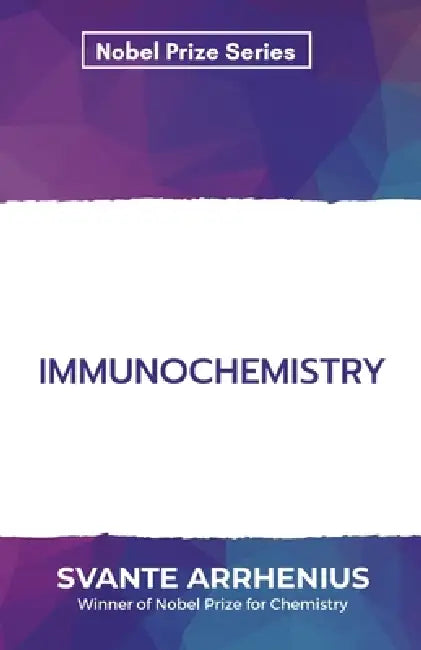 Immunochemistry by Svante Arrhenius