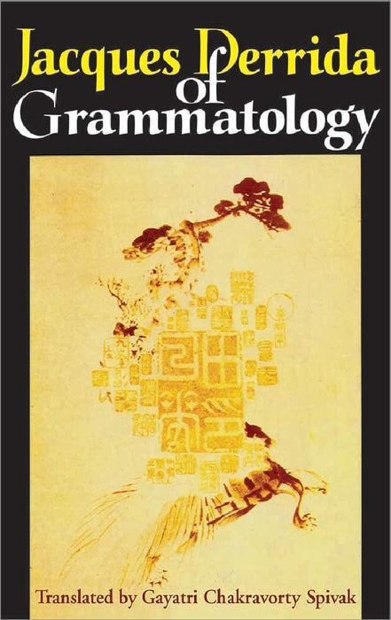 Of Grammatology  by Jacques Derrida