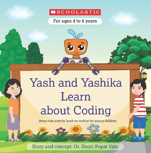 Yash And Yashika Learn About Coding by Dr Swati Popat Vats