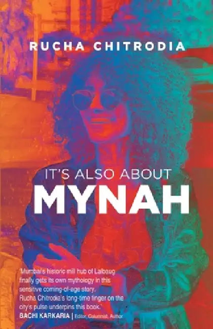 It Is Also About Mynah by Rucha Chitroda