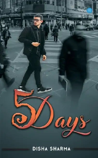 5 Days by Disha Sharma