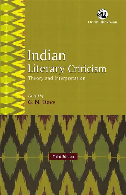 Indian Literary Criticism: Theory and Interpretation by G. N. Devy