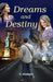 Dreams and Destiny by C. Ambalal