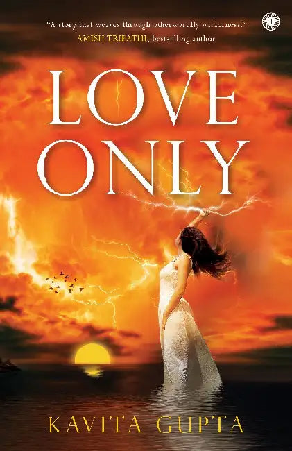 Love Only by Kavita Gupta